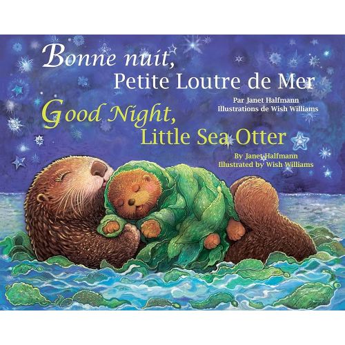 Good Night Little Sea Otter: French/English
