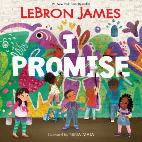 I Promise - by Lebron James (Hardcover)