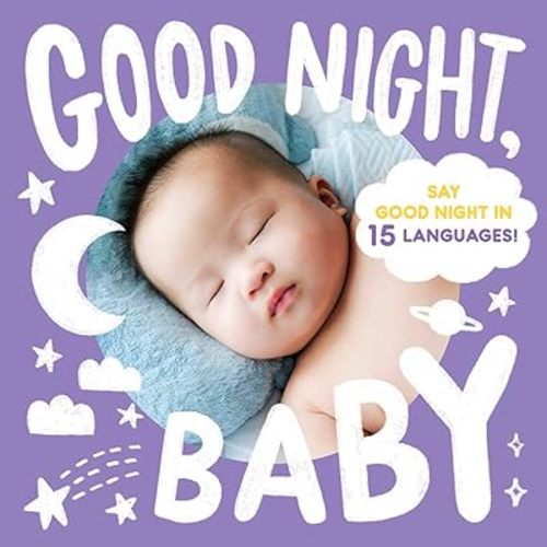 Good Night, Baby (Little Languages) Board book – July 18, 2023