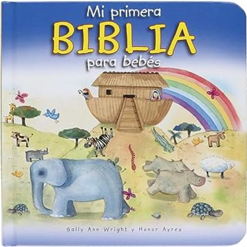 Mi primera Biblia para bebés (Spanish Edition)