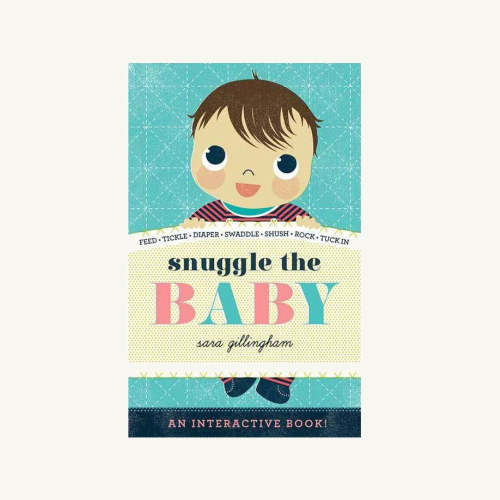 Snuggle the Baby - S. Gillingham