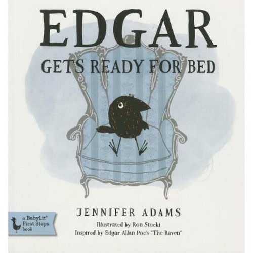 Edgar Gets Ready for Bed Board Book - (Edgar the Raven) by Jennifer Adams