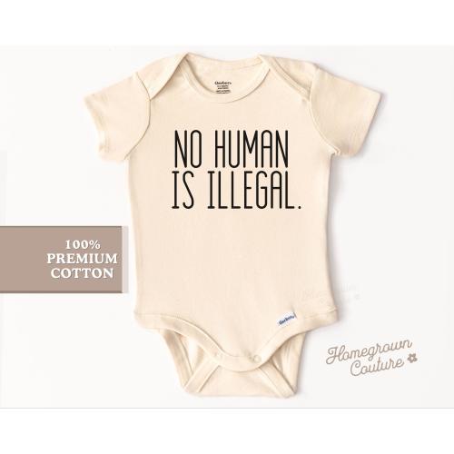 No Human Is Illegal Onesie® Political Baby Activism Gift Social Justice Tee Feminist Baby Tee Freedom Baby Bodysuit Equality Onesie®