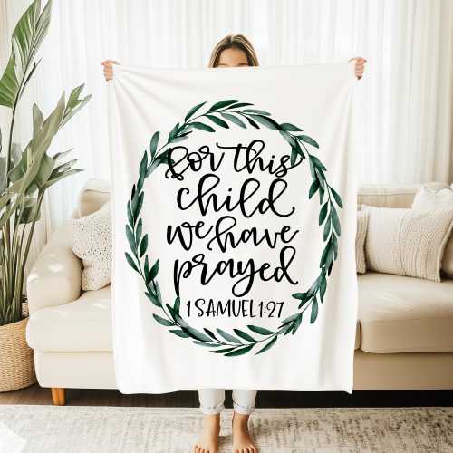 For This Child We Have Prayed Blanket, Christian, Religious, Biblical Quote, Rainbow Baby IVF IUI Infertility Struggle, 1 Samuel 1:27