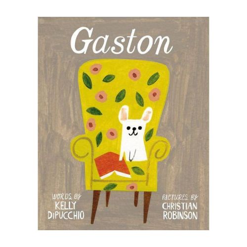 Gaston - (Gaston and Friends) by Kelly Dipucchio (Hardcover)