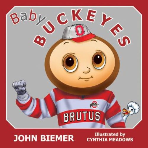 Baby Buckeyes - (Tiny Team Books) by John Biemer (Board Book)