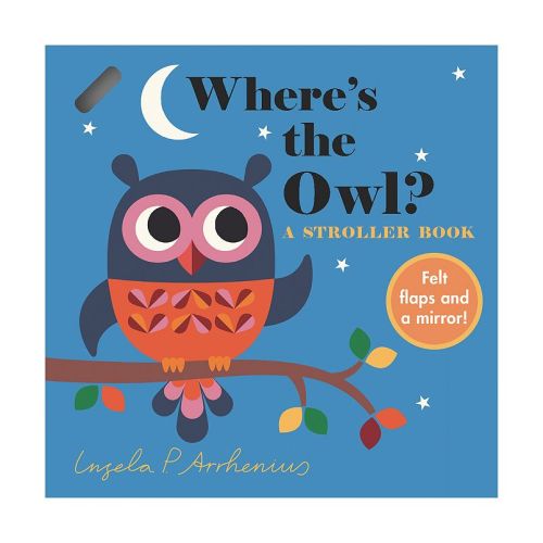 Where's the Owl?: by Ingela P. Arrhenius Children's Board Book