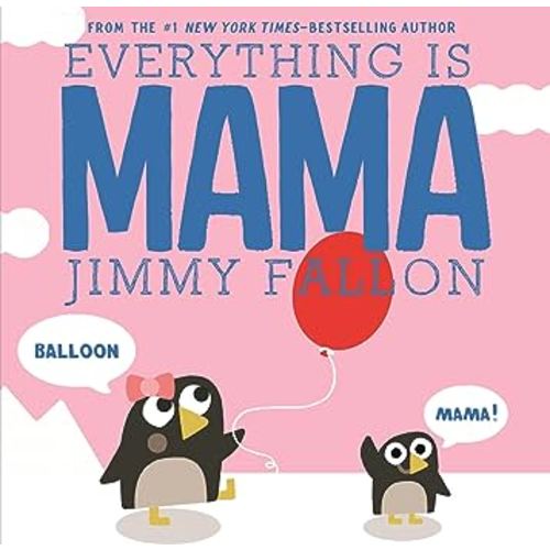 Everything Is Mama