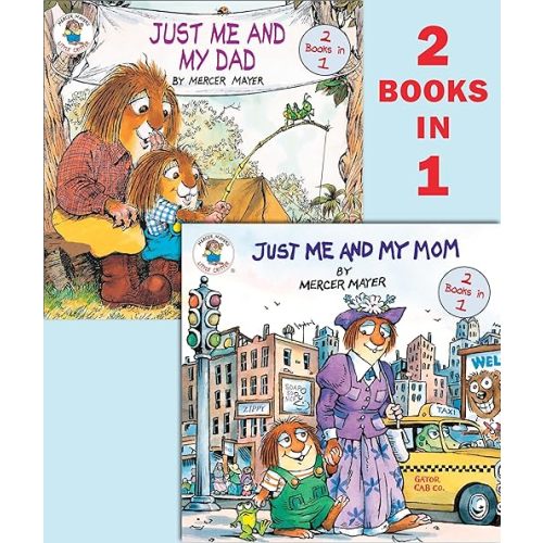 Just Me and My Mom/Just Me and My Dad (Little Critter) (Pictureback) Paperback – Picture Book, January 7, 2014