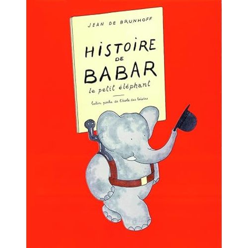 Histoire De Babar (French Edition)