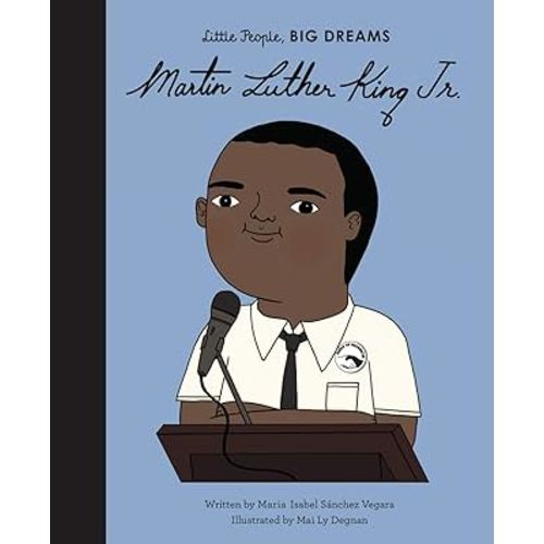Martin Luther King Jr. (Volume 33) (Little People, BIG DREAMS, 33)