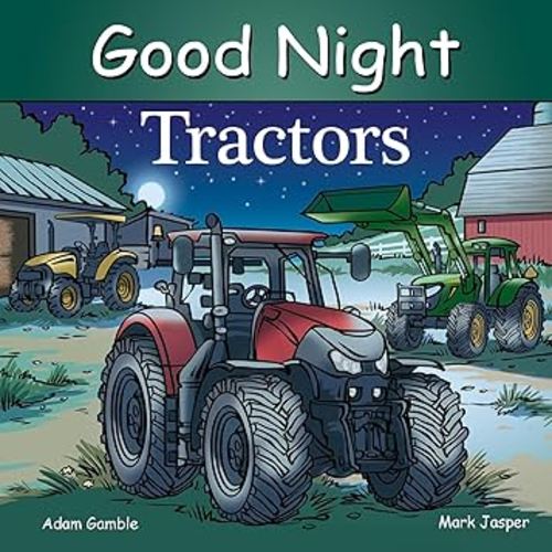 Good Night Tractors (Good Night Our World)