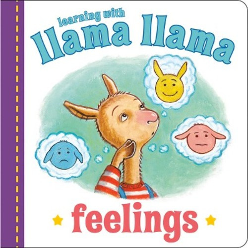 Llama Llama Feelings - by Anna Dewdney (Board Book)