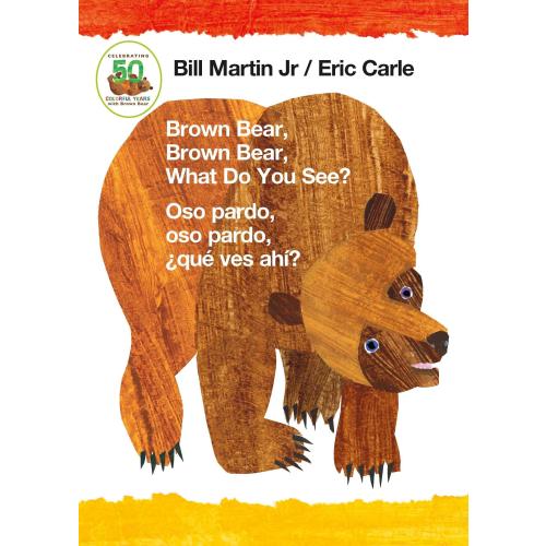Brown Bear Brown Bear What Do You See / Oso Pardo Oso Pardo Que Ves Ahi (Bilingu by Bill Martin, Jr | 9781250152329 | Board book
