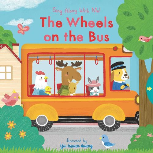 The Wheels on the Bus: (A Classic Nursery Rhyme Board Book with Interactive Sliders and QR Code for Instrumental and Vocal Versions - For Babies and Toddlers) (Sing Along with Me!)