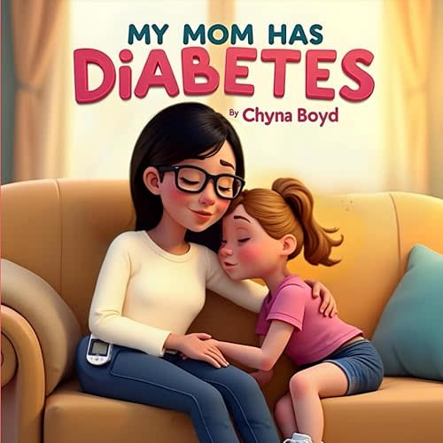 My Mom Has Diabetes Paperback – January 16, 2025