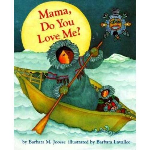 Mama, Do You Love Me? Board Book - (Mama Do You Love Me) by Barbara Joosse