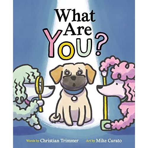 What Are You?