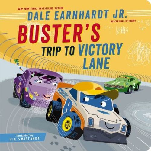Buster's Trip to Victory Lane - (Buster the Race Car) by Dale Earnhardt Jr (Board Book)