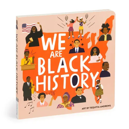 We Are Black History Board Book a book by and Tequitia Andrews - Bookshop.org US