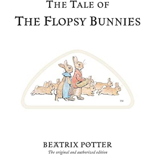 The Tale of the Flopsy Bunnies (Peter Rabbit)