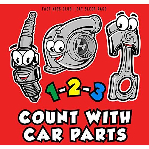 1-2-3 Count with Car Parts (123 Baby Book, Children's Book, Toddler Book, Kids Book)