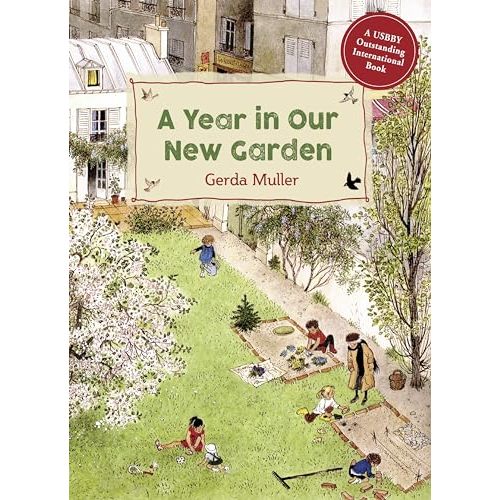 A Year in Our New Garden