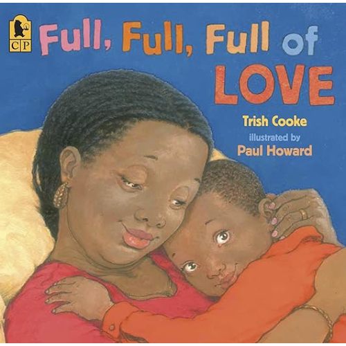 Full, Full, Full of Love by Cooke, Trish