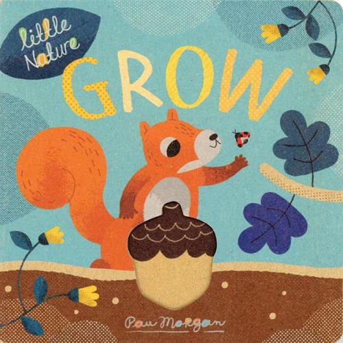 Little Nature Books - Grow