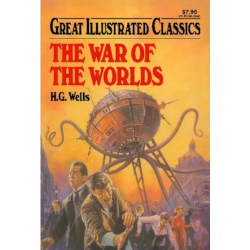 The War of the Worlds (Great Illustrated Classics)