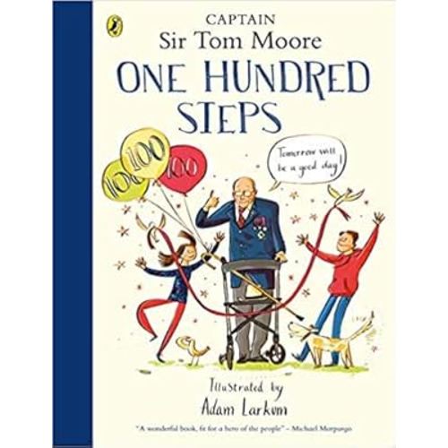 BY Captain Tom Moore One Hundred Steps The Story of Captain Sir Tom Moore Hardcover - 1 Oct 2020