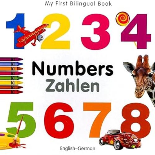My First Bilingual Book–Numbers (English–German)