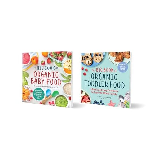 The Big Book of Organic Baby Food and The Big Book of Organic Toddler Food 2-Book Bundle: Over 350 Recipes for Purées, Finger Foods, and Meals to Feed the Whole Family