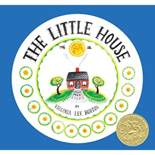 The Little House 75th Anniversary Edition: A Caldecott Award Winner