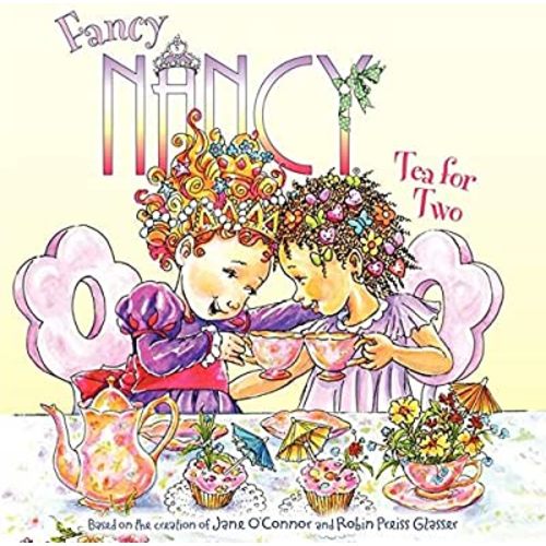 Fancy Nancy: Tea for Two