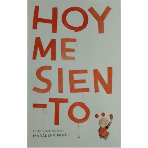 Hoy me siento- (Spanish Edition) Hardcover – December 31, 2022