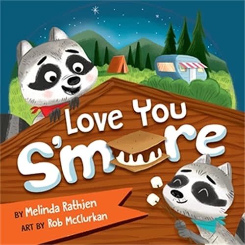 Love You S'more Board book – June 7, 2022