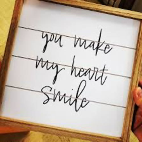 *YOU MAKE MY HEART SMILE* Picture,Sign,Wall Art