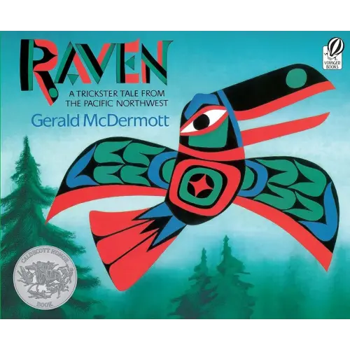 Raven: A Trickster Tale from the Pacific Northwest: A Caldecott Honor Award Winner