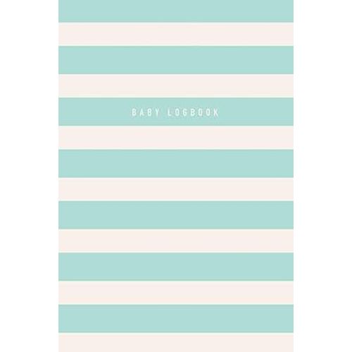 Baby Logbook: Tracker for Breastfeeding, Sleeping and Baby Health