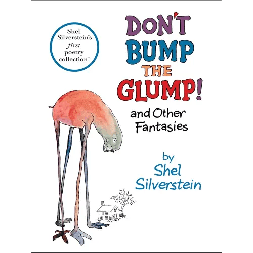 Don't Bump the Glump!: And Other Fantasies