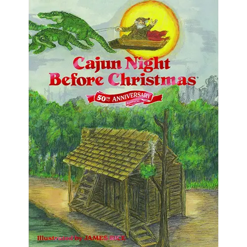 Cajun Night Before Christmas 50th Anniversary Edition