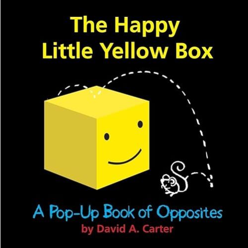 The Happy Little Yellow Box: A Pop-Up Book of Opposites - Hardcover