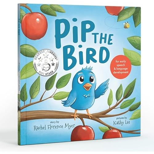 Pip the Bird: For Early Speech & Language Development (A fun & interactive children's book to encourage functional words) Hardcover – Picture Book, October 15, 2024
