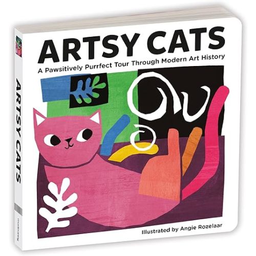 Artsy Cats Board Book Board book – June 18, 2019
