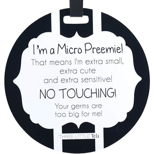 THREE LITTLE TOTS – Micro Preemie Tag - I'm a Micro Preemie! (Micro Preemie, No Touching Newborn, Baby car seat tag, Stroller tag, Baby Preemie no Touching car seat Sign) CPSIA Safe