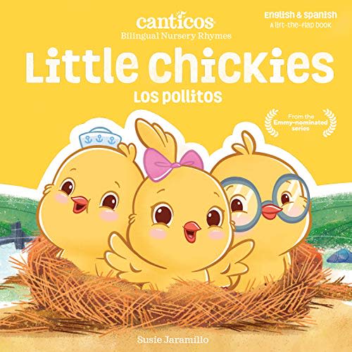 Canticos Little Chickies / Los Pollitos: Bilingual Nursery Rhymes (Canticos Bilingual Nursery Rhymes)