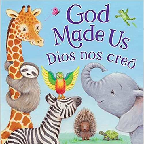God Made Us/Dios Nos Creó-Bilingual Childrens Board Book English/Spanish (Multilingual Edition)