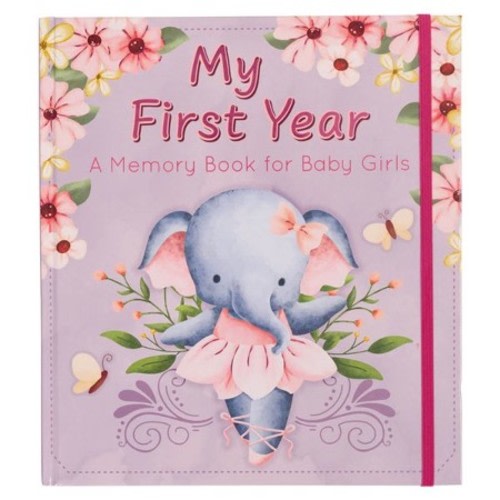 My First Year A Memory Book for Baby Girls