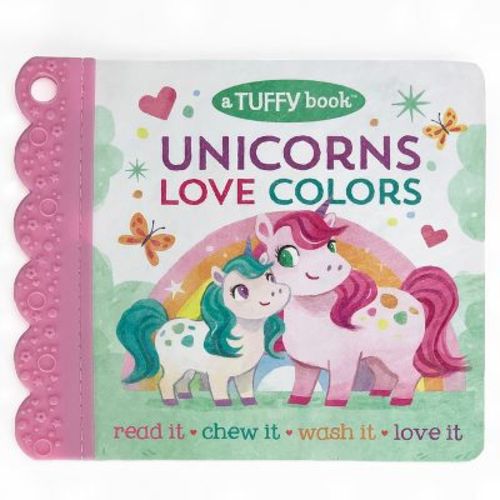Unicorns Love Colors (a Tuffy Book) - (A Tuffy Book) by Rose Nestling (Paperback)